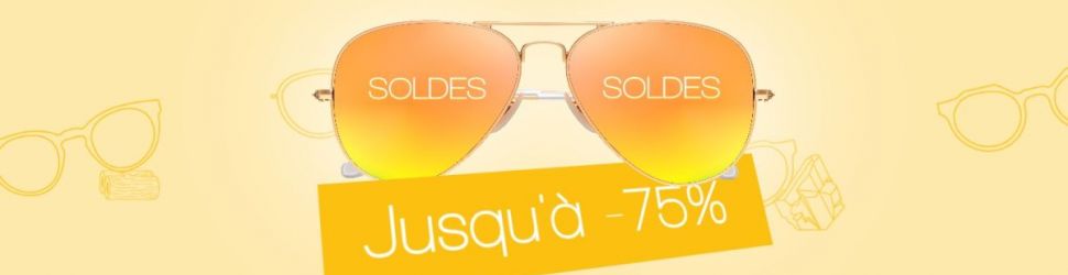 Les soldes d'été 2019 pour les lunettes de soleil