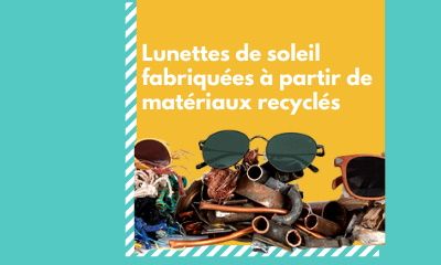 Découvrez les lunettes de soleil faites à partir de matériaux recyclés