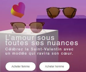 Saint Valentin : -50% sur votre 2ème paire de lunettes de soleil