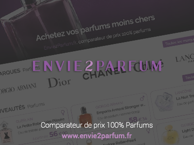 Envie2Parfum.fr - Comparateur de prix 100% Parfums